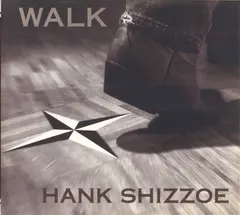 Hank Shizzoe – Walk (CD, Album)