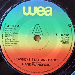 Hank Wangford – Cowboys Stay On Longer (Vinyl, 7")