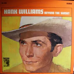 Hank Williams – Beyond The Sunset (Vinyl, LP)