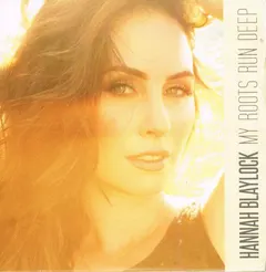 Hannah Blaylock – My Roots Run Deep (CDr, EP)