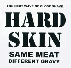 Hard Skin (2) – Same Meat Different Gravy (CD, Album)