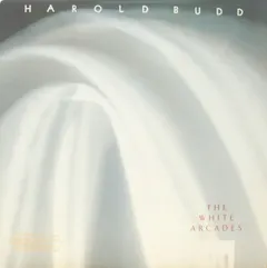 Harold Budd – The White Arcades (Vinyl, LP)