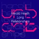 Harold Heath – Long Relationships (Vinyl, 12")
