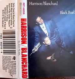 Harrison/Blanchard – Black Pearl (Cassette, Album)