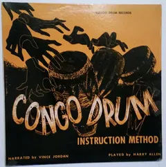 Harry Allen (4) – Congo Drum Instruction Method (Vinyl, LP)