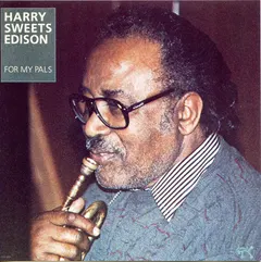 Harry Sweets Edison* – For My Pals (CD, Album)