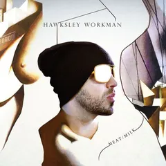 Hawksley Workman – Meat/Milk (CD, Compilation)