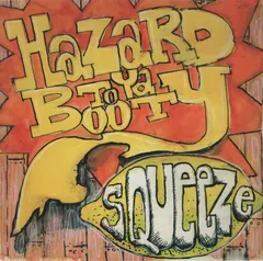 Hazard To Ya Booty – Squeeze (CD, Album)
