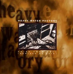 Heavy Water Factory – Cries From Hell (CD, Album)