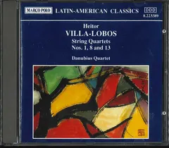 Heitor Villa-Lobos – Danubius Quartet - String Quartets Nos. 1, 8 And 13 (CD, Album)