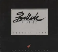 Herbert Joos – Ballade Noire (CD, Album)