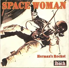 Herman's Rocket – Space Woman (Vinyl, 7")