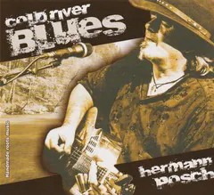 Hermann Posch – Cold River Blues (CD, Album)