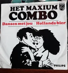 Het Maxium Combo – Dansen Met Jou / Hollands Bier (Vinyl, 7")