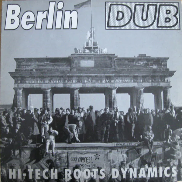 Hi-Tech Roots Dynamics* – Berlin Dub