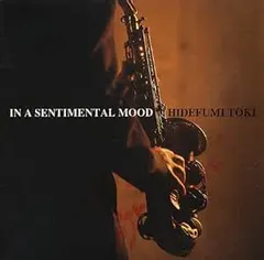 Hidefumi Toki – In A Sentimental Mood (CD, Album)