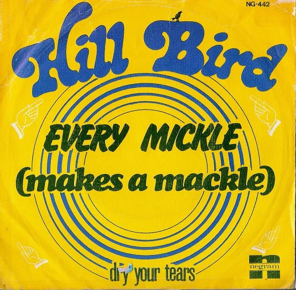 Hill Bird – Every Mickle (Makes A Mackle)