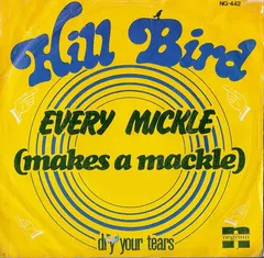 Hill Bird – Every Mickle (Makes A Mackle) (Vinyl, 7")