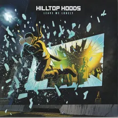 Hilltop Hoods – Leave Me Lonely (Vinyl, 7")