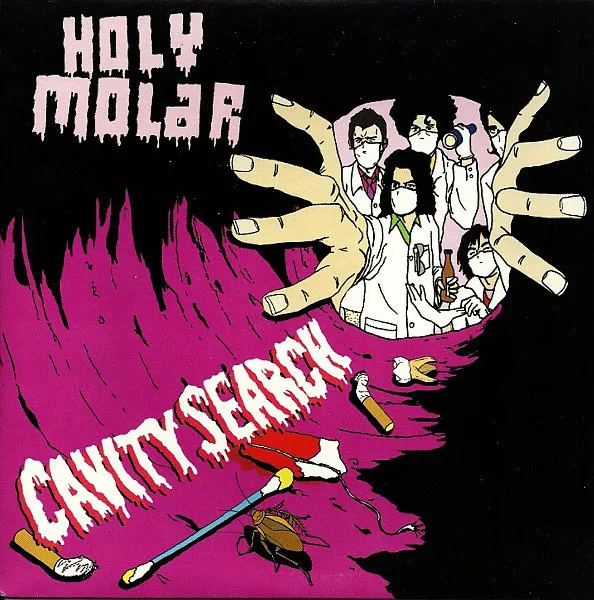 Holy Molar – Cavity Search