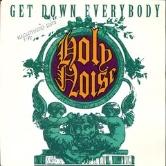 Holy Noise – Get Down Everybody (Vinyl, 7")