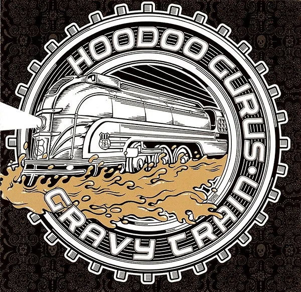 Hoodoo Gurus – Gravy Train