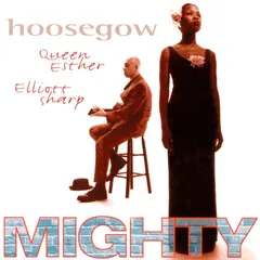 Hoosegow – Mighty (CD)