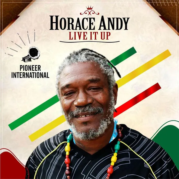 Horace Andy – Live It Up