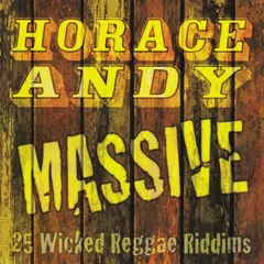 Horace Andy – Massive (25 Wicked Reggae Riddims) (CD, Compilation)