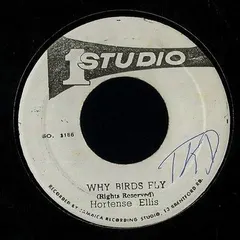 Hortense Ellis – Why Birds Fly (Vinyl, 7")