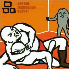 Hot Hip Trampoline School – 品 (CD, Album)