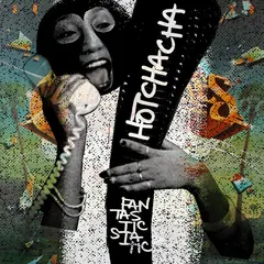 HotChaCha – Fantastic Static (Vinyl, 12")