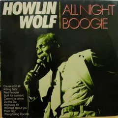 Howlin' Wolf – All Night Boogie (Vinyl, LP)