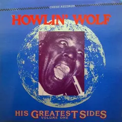 Howlin' Wolf Chess – His Greatest Sides, Volume One (Vinyl, LP)