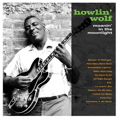 Howlin' Wolf Not Now Music – Moanin' In The Moonlight (Vinyl, LP)
