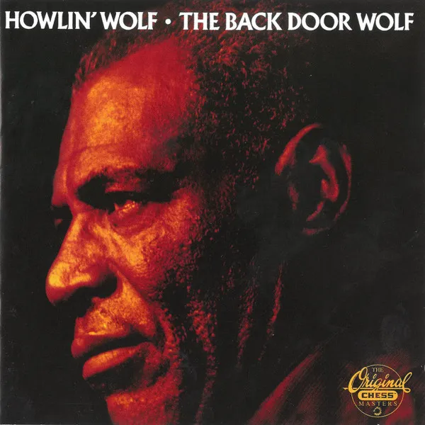 Howlin' Wolf – The Back Door Wolf