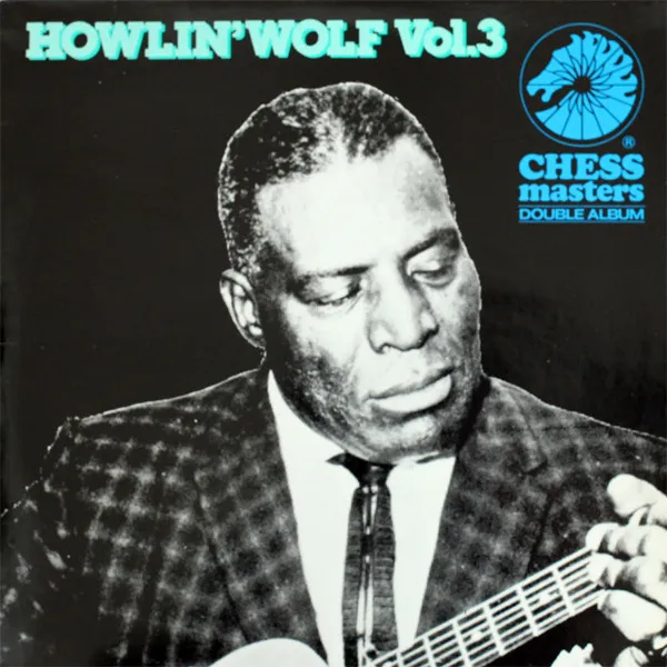 Howlin' Wolf – Vol.3