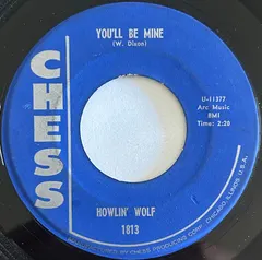 Howlin' Wolf – You'll Be Mine / Going Down Slow (Vinyl, 7")