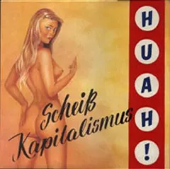 Huah! – Scheiß Kapitalismus (Vinyl, LP)