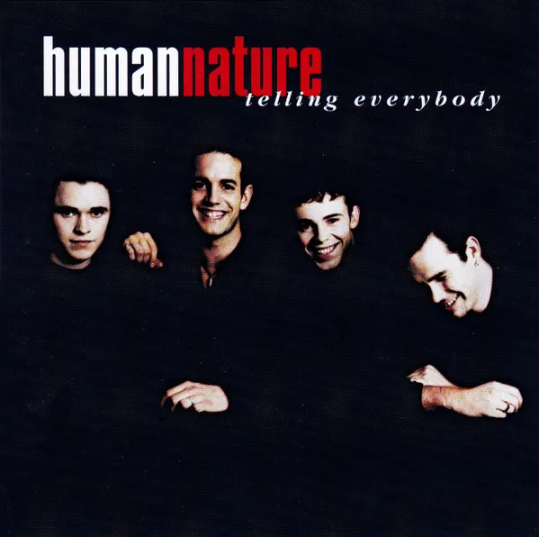 Human Nature – Telling Everybody