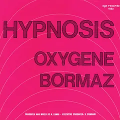 Hypnosis* – Oxygene / Bormaz (Vinyl, 7")