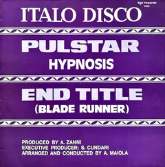 Hypnosis* – Pulstar / End Title (Blade Runner) (Vinyl, 12")