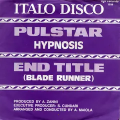 Hypnosis* – Pulstar / End Title (Blade Runner) (Vinyl, 7")