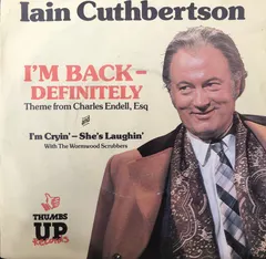 Iain Cuthbertson – I'm Back - Definitely (Vinyl, 7")
