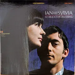 Ian & Sylvia – So Much For Dreaming (Vinyl, LP)