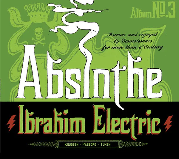 Ibrahim Electric – Absinthe