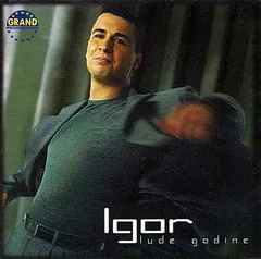 Igor* – Lude Godine (CD, Album)