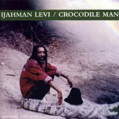 Ijahman Levi – Crocodile Man (CD, Compilation)