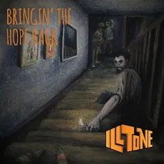Ill Tone – Bringin The Hope Back (CD, Album)