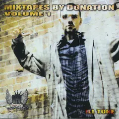 Ill Tone – Mixtape By Donation Volume 1 (CDr, Album)